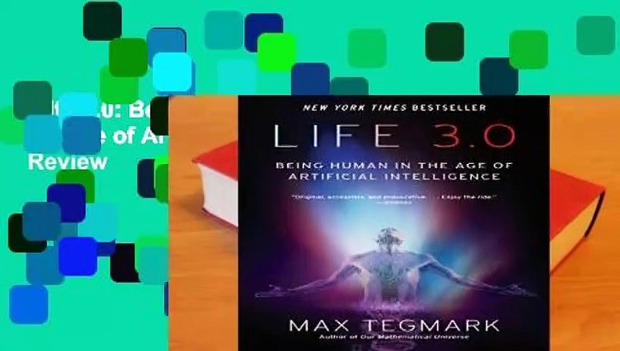 Life 3.0: Being Human in the Age of Artificial Intelligence  Review