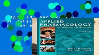 Applied Pharmacology for Veterinary Technicians, 4e  Review