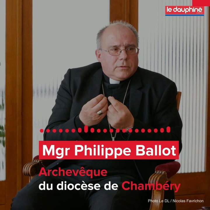 Mgr Philippe Ballot, archevêque de Chambéry