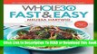 Online The Whole30 Fast   Easy Cookbook: 150 Simply Delicious Everyday Recipes for Your Whole30