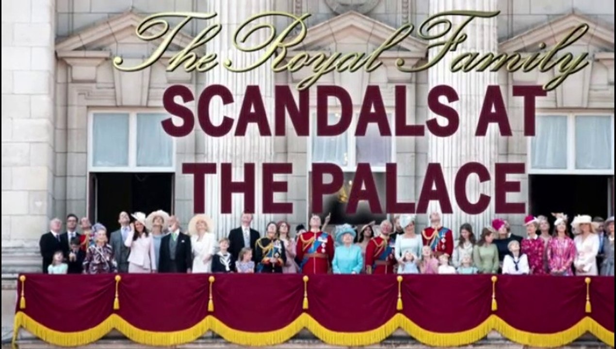 The.Royal.Family.Scandals.at.the.Palace.2019 Part 1