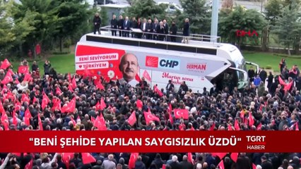 Kılıçdaroğlu: "Beni Şehide Yapılan Saygısızlık Üzdü"