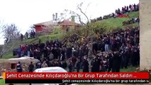 Şehit Cenazesinde Kılıçdaroğlu'na Bir Grup Tarafından Saldırı -ek