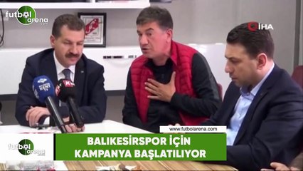 Balıkesirspor için kampanya başlatılıyor