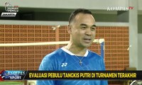 Evaluasi Pebulu Tangkis Putri di Turnamen Terakhir