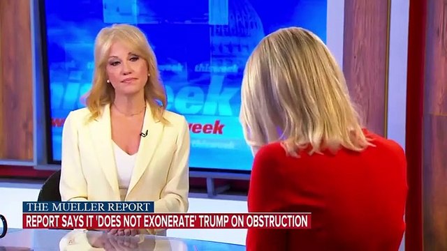 Kellyanne Conway: Word Exoneration Was 'Unnecessary' and 'Inappropriate' In Mueller Report