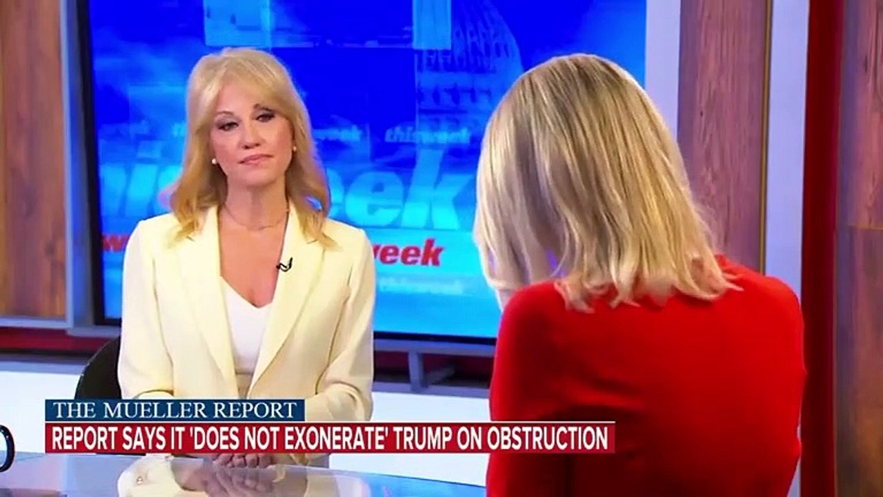 Kellyanne Conway: Word Exoneration Was 'Unnecessary' and 'Inappropriate' In Mueller Report