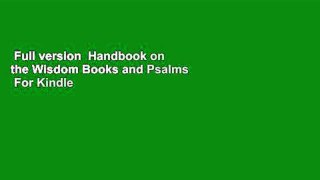 Full version  Handbook on the Wisdom Books and Psalms  For Kindle