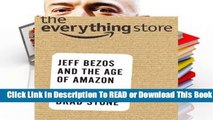 Full E-book The Everything Store: Jeff Bezos and the Age of Amazon  For Online