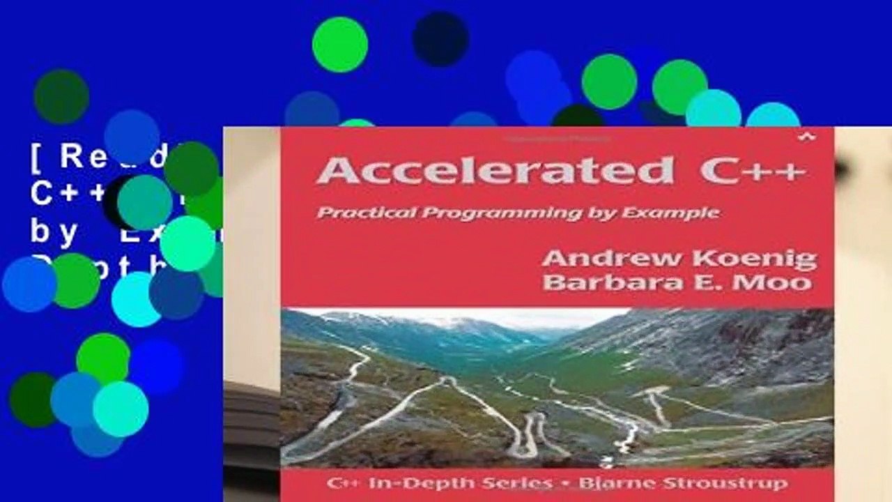 [Read] Accelerated C++: Practical Programming by Example (C++ in Depth)  For Full