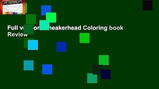 Full version  Sneakerhead Coloring book  Review