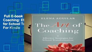 Full E-book  The Art of Coaching: Effective Strategies for School Transformation  For Kindle