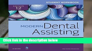 About For Books  Student Workbook for Modern Dental Assisting, 12e Complete