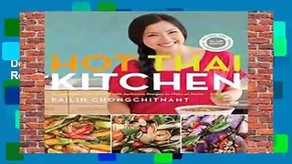 Full E-book  Hot Thai Kitchen : Demystifying Thai Cuisine with Authentic Recipes to Make at Home