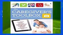About For Books  The Caregiver s Toolbox: Checklists, Forms, Resources, Mobile Apps, and Straight
