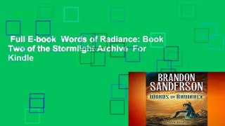 Full E-book  Words of Radiance: Book Two of the Stormlight Archive  For Kindle