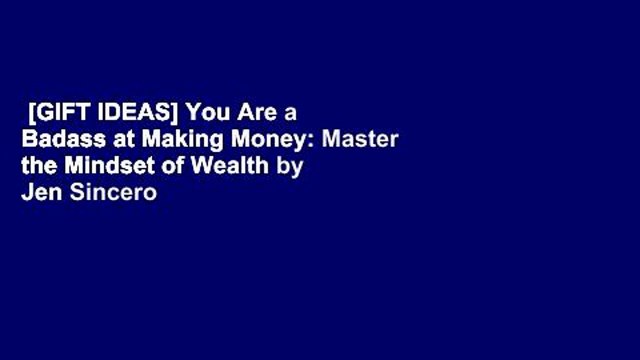 [GIFT IDEAS] You Are a Badass at Making Money: Master the Mindset of Wealth by Jen Sincero
