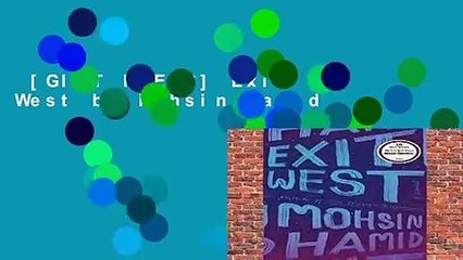 [GIFT IDEAS] Exit West by Mohsin Hamid