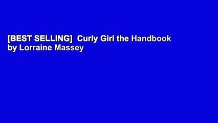 [BEST SELLING]  Curly Girl the Handbook by Lorraine Massey