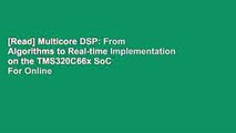 [Read] Multicore DSP: From Algorithms to Real-time Implementation on the TMS320C66x SoC  For Online