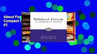 About For Books  Biblical Greek A Compact Guide  Best Sellers Rank : #5