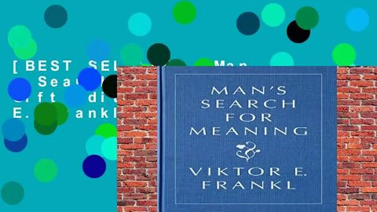 [BEST SELLING]  Man s Search for Meaning, Gift Edition by Viktor E. Frankl