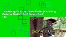 Vanishing Cultures: Down Under (Vanishing Cultures Series)  Best Sellers Rank : #3