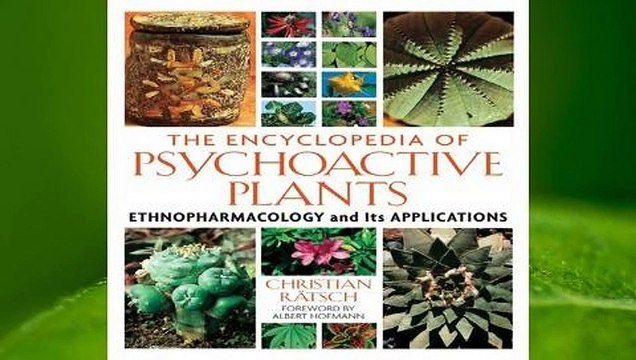 About For Books The Encyclopedia of Psychoactive Plants: Ethnopharmacology and Its Applications
