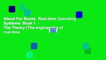 About For Books  Real-time Operating Systems: Book 1  -  The Theory (The engineering of real-time