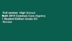 Full version  High School Math 2015 Common Core Algebra 1 Student Edition Grade 8/9  Review