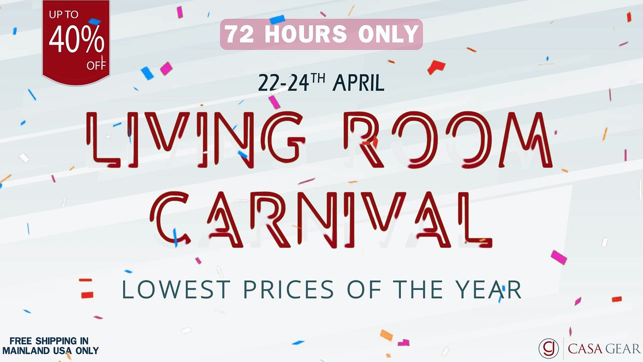 Get Ready for Casagear Living Room Carnival! Party starts on April 22. Coupon in Description.