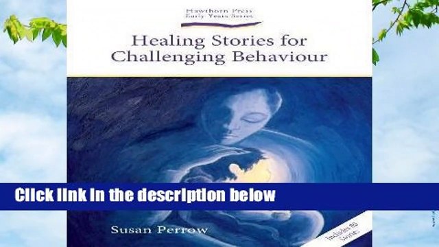 Full version Healing Stories for Challenging Behaviour (Early Years) For Kindle