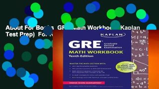 About For Books  GRE Math Workbook (Kaplan Test Prep)  For Kindle