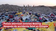 Países aterrizan aviones Boeing después de accidente fatal en Etiopía