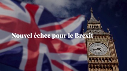 Les députés britanniques rejettent (encore) l'accord de Brexit