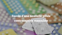 Succès d'une nouvelle pilule contraceptive masculine