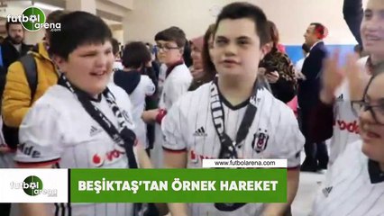 Beşiktaş'tan örnek hareket