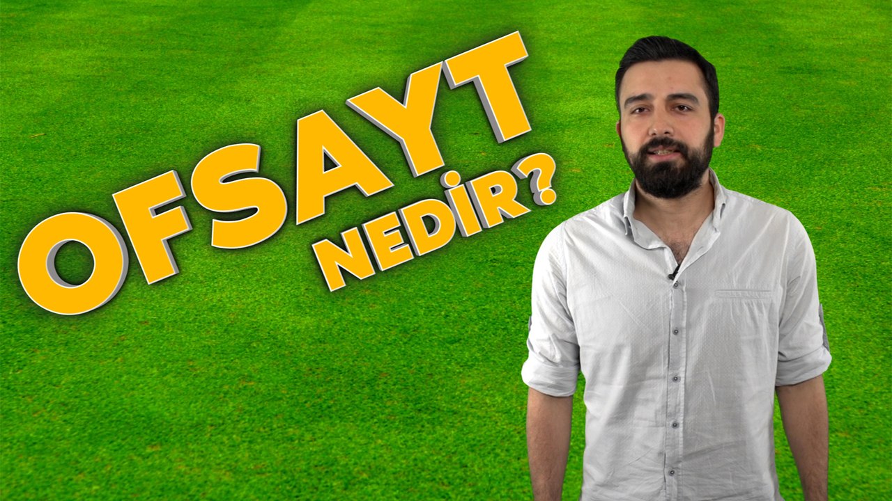 Kızlar için anlattık: Ofsayt nedir?