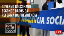  Descobrimento do Brasil –Governo esconde dados da Reforma no Bom Para Todos (22.04.2019)