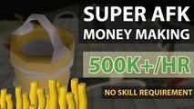  Super Afk Money Making | 500k+/hr | OSRS Money Making