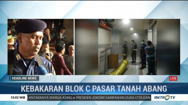 Kebakaran Pasar Blok C Tanah Abang Diduga Akibat Korsleting Listrik