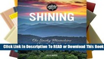 Full E-book Shining: Ole Smoky Moonshine Family Cookbook  For Free