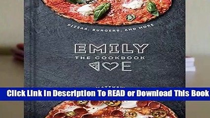 Full E-book Emily: The Cookbook  For Trial