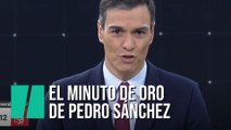 El minuto de oro de Pedro Sánchez en el debate