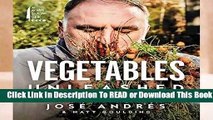 [Read] Vegetables Unleashed: A Cookbook  For Full