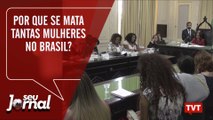 Por que se mata tantas mulheres no Brasil?