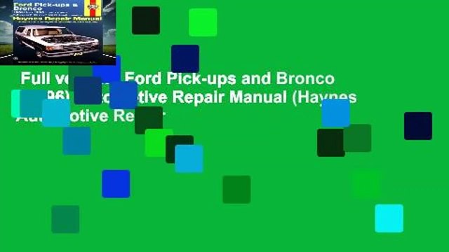 Full version Ford Pick-ups and Bronco (80-96) Automotive Repair Manual (Haynes Automotive Repair