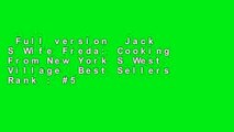 Full version  Jack S Wife Freda: Cooking From New York S West Village  Best Sellers Rank : #5