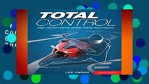 Full E-book  Total Control: High Performance Street Riding Techniques, 2nd Edition  For Kindle
