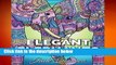 Full E-book  Elegant Elephants: An Adult Coloring Book with Majestic African Elephants and